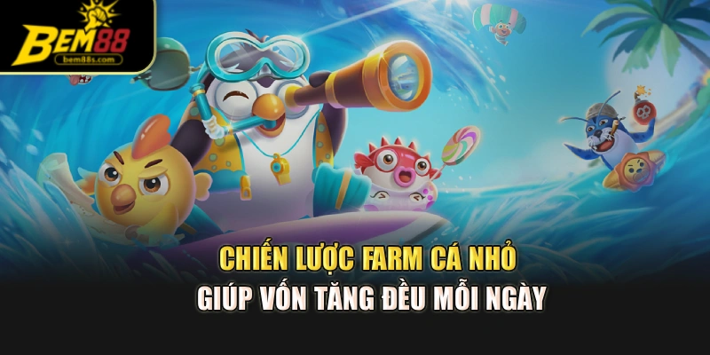 Bắn Cá Phát Tài BEM88 – Cập Nhật Game Mới, Thắng Liền Tay