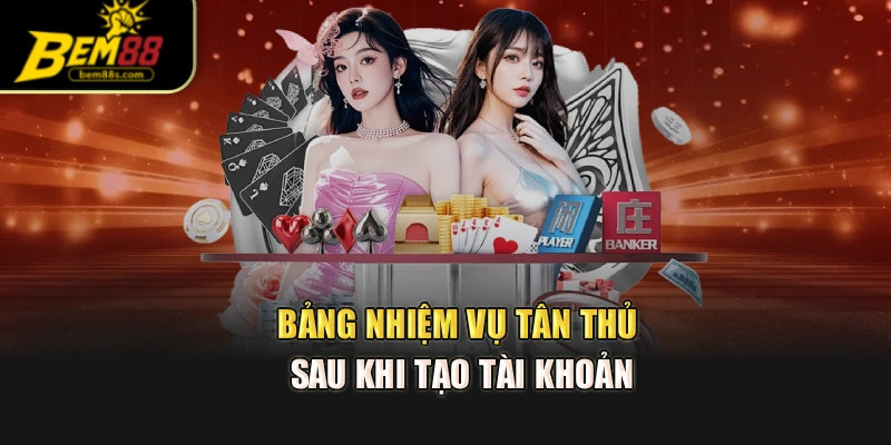 Nhiệm vụ tân thủ sau khi tạo tài khoản
