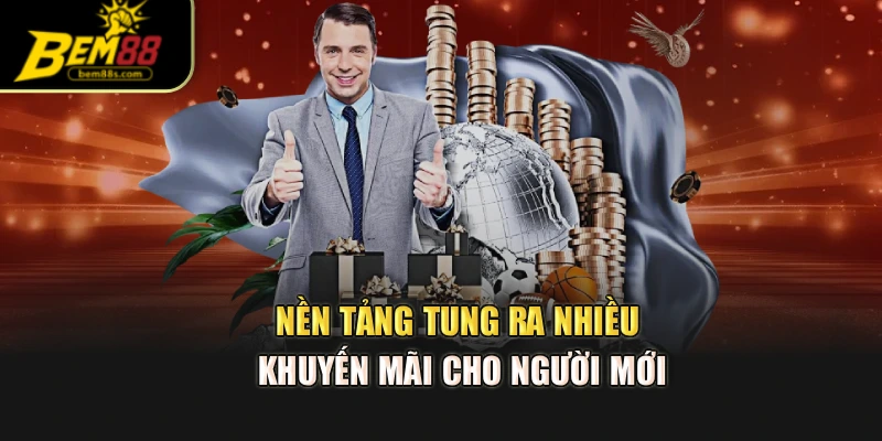 Nền tảng tung ra nhiều khuyến mãi cho người mới